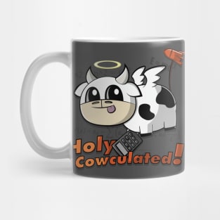 Holy Cowculated! Mug